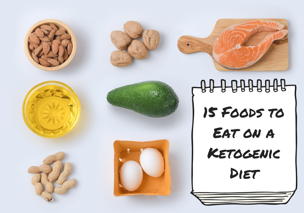 15 Foods to Eat on a Keto Diet